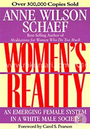 Women's Reality: An Emerging Female System