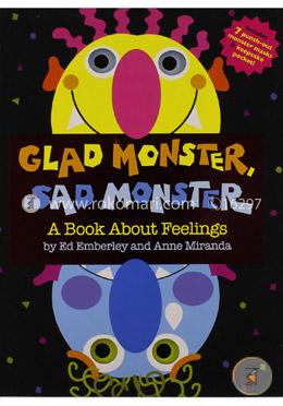 Glad Monster, Sad Monster