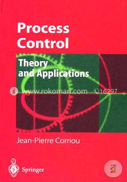 Process Control: Theory and Applications