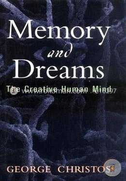 Memory and Dreams: The Creative Human Mind
