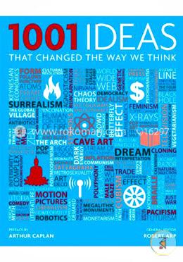 1001 Ideas That Changed the Way We Think