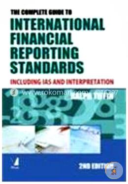The Complete Guide to International Financial Reporting Standards 