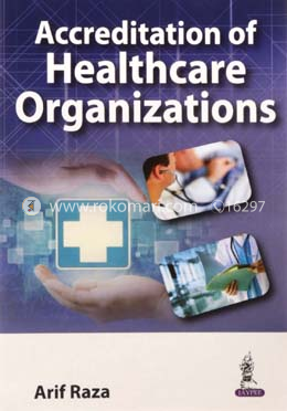 Accreditation of Healthcare Organizations