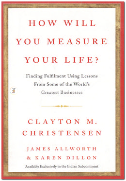 How will you measure your life?