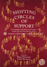 Shifting Circles of Support: Contextualising Kinship and Gender in South Asia and Sub-Saharan Africa 