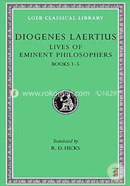 Lives of Eminent Philosophers – Books I–V L184 V 1 (Trans. Hicks)(Greek): 001 (Loeb Classical Library)