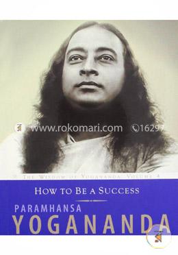 How To Be A Success