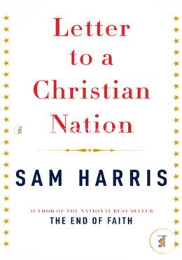 Letter to a Christian Nation 