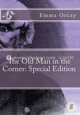 The Old Man in the Corner: Special Edition