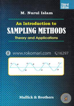 An Intorduction to Sampling Methods (Theory And Applications)