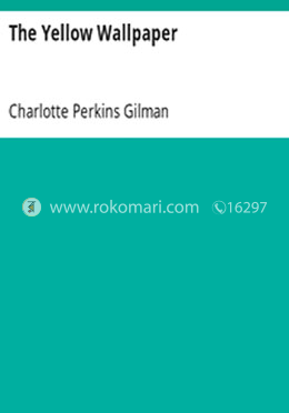 The Yellow Wallpaper