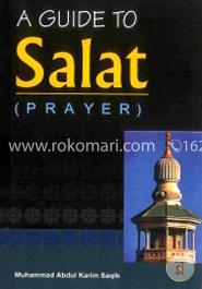A Guide to Salat (Prayer)