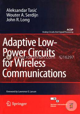 Adaptive Low - Power Circuits for Wireless Communications