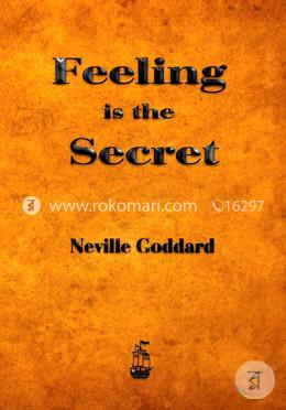 Feeling is the Secret