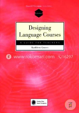 Designing Language Courses: A Guide for Teachers (Teachersource)