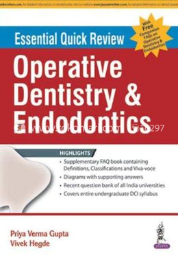 Essential Quick Review: Operative Dentistry and Endodontics (with FREE companion FAQs on Operative Operative Dentistry and Endodontics) 