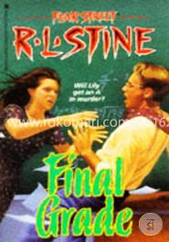 Final Grade (Fear Street, No. 30) 
