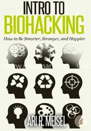 Intro to Biohacking