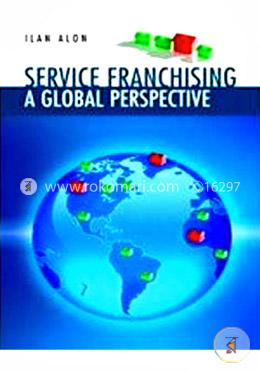 Service Franchising: A Global Perspective