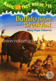 Buffalo Before Breakfast: (Magic Tree House 18) 