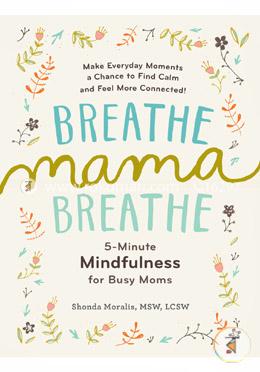 Breathe, Mama, Breathe