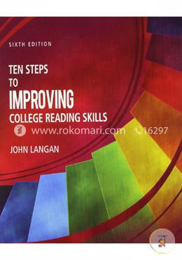 Ten Steps to Improving College Reading Skills