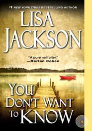 You Don't Want To Know