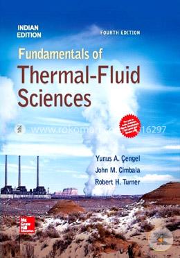Fundamentals of Thermal - Fluid Sciences