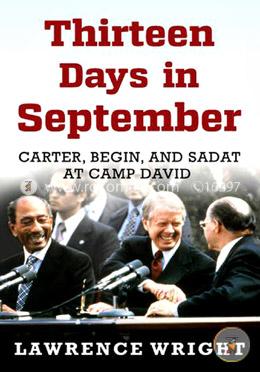 Thirteen Days in September: The Dramatic Story of the Struggle for Peace