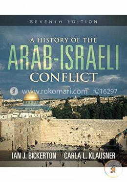 A History of the Arab Israeli Conflict