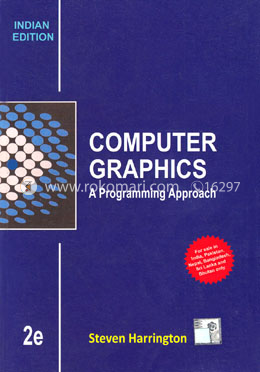 Computer Graphics : A Programming Approach