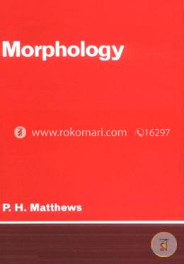 Morphology: An Introduction to the Theory of Word-Structure