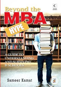 Beyond The MBA Hype