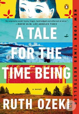 A Tale for the Time Being: A Novel