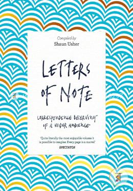 Letters of Note: Correspondence Deserving of a Wider Audience