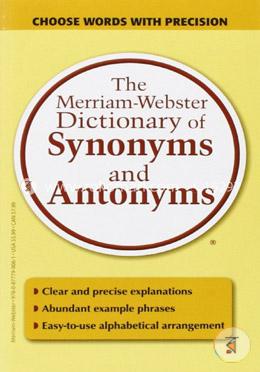 The Merriam-Webster Dictionary of Synonyms and Antonyms