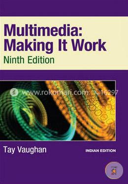 Multimedia: Making it Work