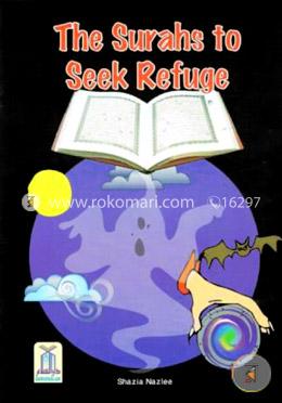 The Surahs to Seek Refuge