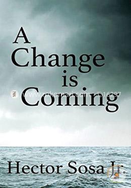 A Change is Coming 