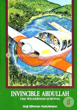 Invincible Abdullah : The Wilderness Survival -4