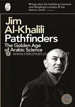 Pathfinders: The Golden Age Of Arabic Science