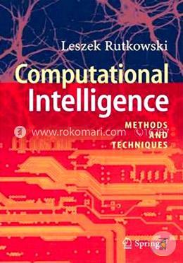 Computational Intelligence Methods And Techniques