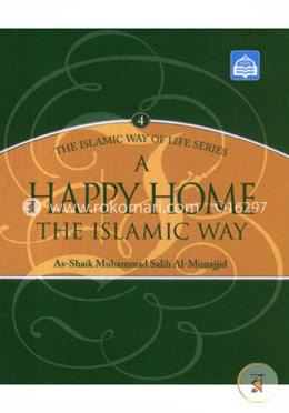 A Happy Home The Islamic Way