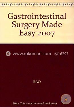 Gastrointestinal Surgery Made Easy 2007 (Paperback)