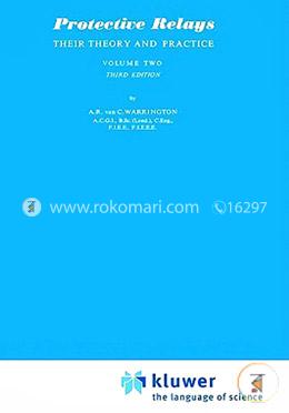 Protective Relays Their Theory and Practice: Volume Two