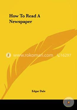 How to Read a Newspaper