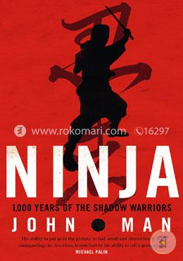 Ninja: 1,000 Years of the Shadow Warrior