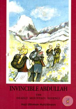 Invincible Abdullah : The Deadly Mountain Revenge 1