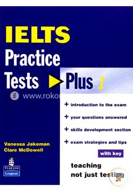 Practice Tests Plus IELTS With Key