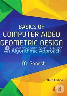Basics of Computer Aided Geometric Design - An Algorithmic Approach, 3rd Edition.